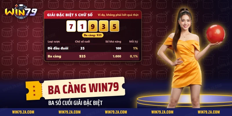 Ba càng Win79 lấy ba chữ số cuối giải đặc biệt và bảng so với đề đầu đuôi
