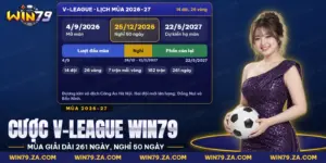 Cược V-League Win79 với lịch mùa giải và các vòng đấu của bóng đá Việt Nam