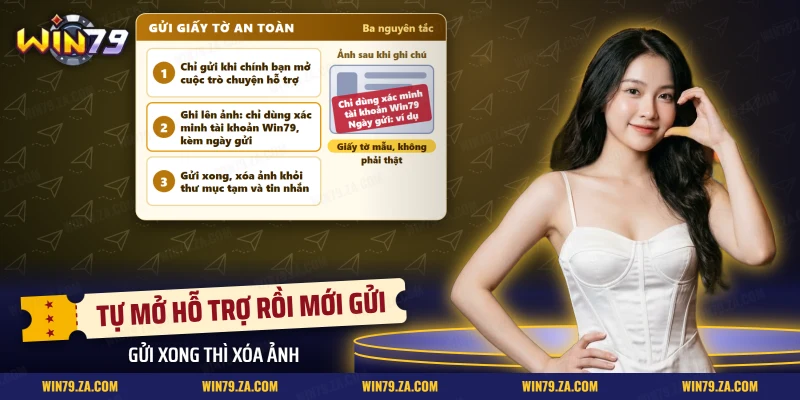 Ba nguyên tắc gửi giấy tờ xác minh đúng kênh: chỉ gửi khi tự mở hỗ trợ, ghi mục đích lên ảnh, xóa ảnh sau khi gửi