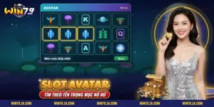 Slot Avatar Win79 trên màn hình lưới quay của game nổ hũ