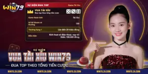 Sự kiện Vua Tài Xỉu Win79 xếp hạng theo tổng tiền cược ở game Tài Xỉu